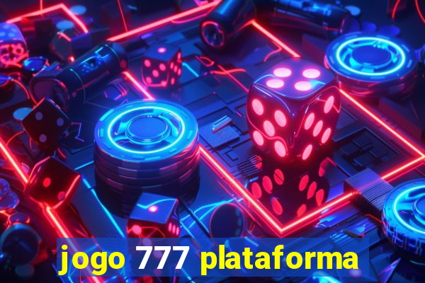 jogo 777 plataforma